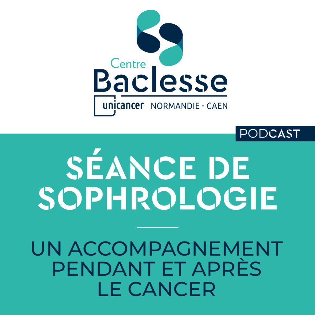Sophrology podcasts - Centre François Baclesse