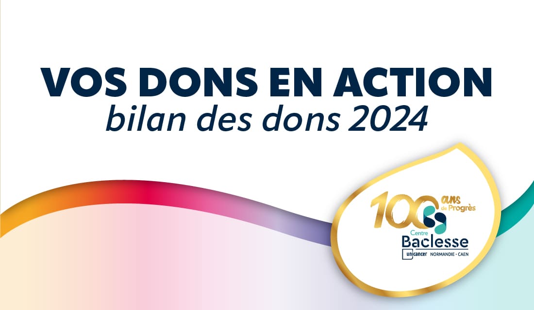 Bilan des dons 2024 au Centre Baclesse de Caen